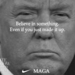 Kaepernick ad parody: Donald Trump with the text: "Believe in something. Even if you just made it up."